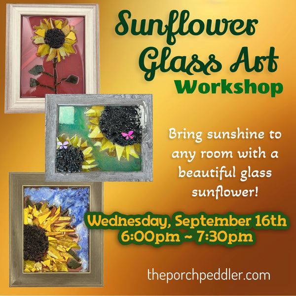 September 16th - Sunflower Glass Art Workshop (6:00pm-7:30pm)