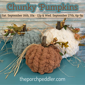September 16th (10a-12p) & September 27th (6-9p) - Chunky Knit Pumpkins Workshop