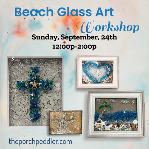 September 24th - Beach Glass Workshop (12p-2p)