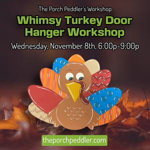 November 8th - Whimzy Turkey Workshop (6-9p)
