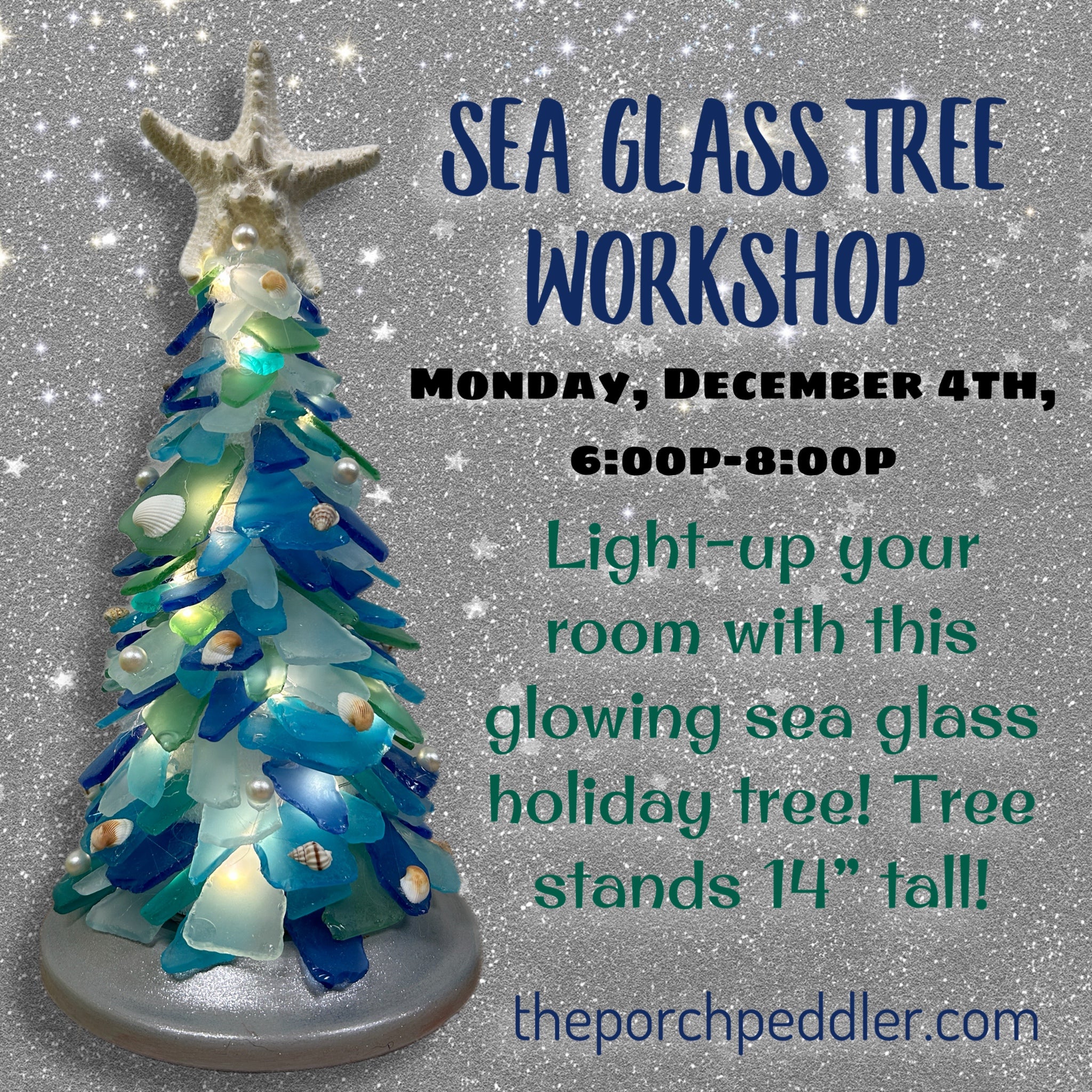 Monday, December 4th - Sea Glass Tree Workshop (6-8p)