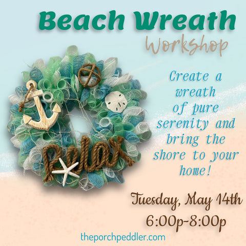 May 14th - Beach Wreath (6p-8p)