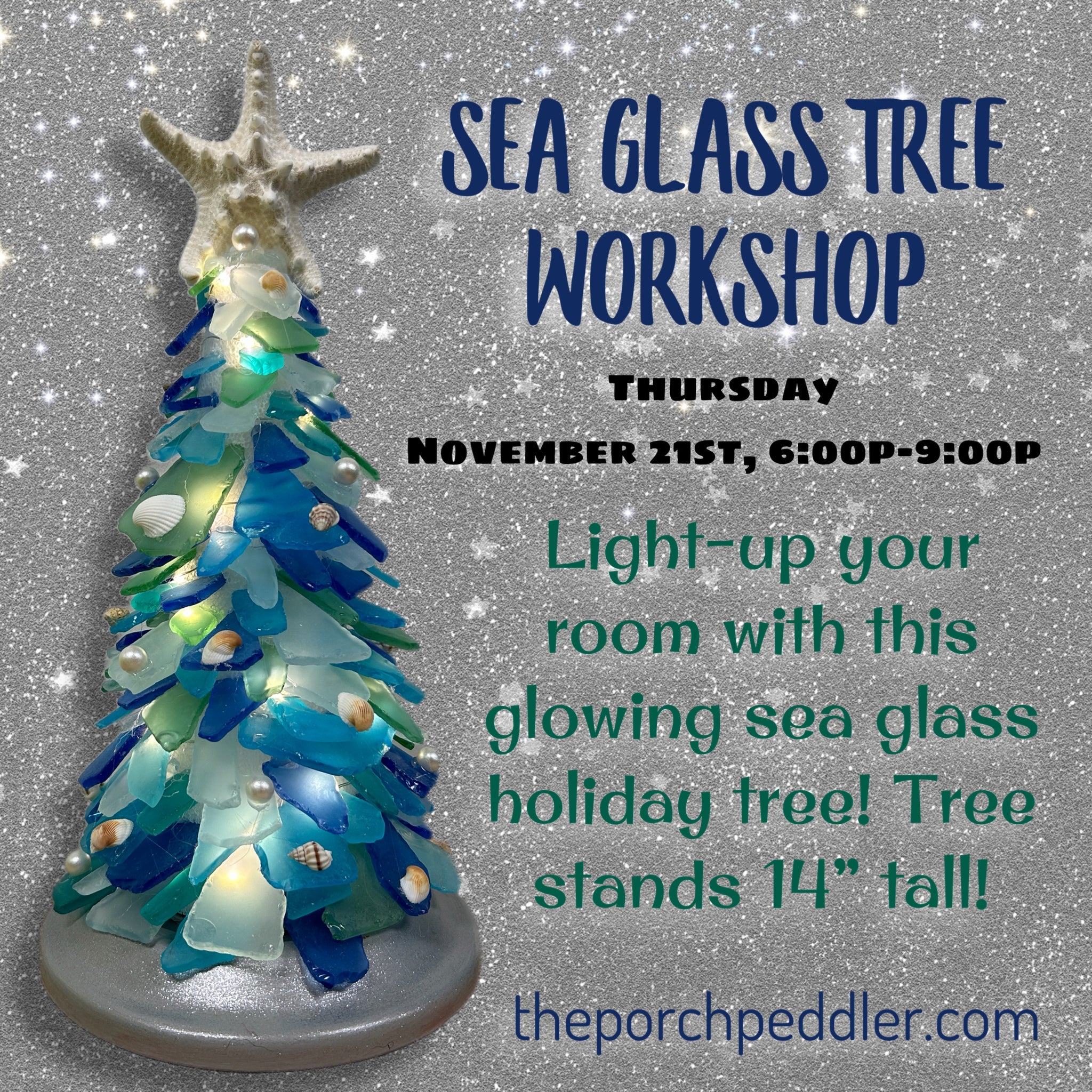 November 21st - Sea Glass Tree Workshop (6-9p)