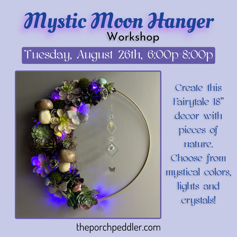 August 26th - Mystic Moon Hanger (6:00p-8:00p)