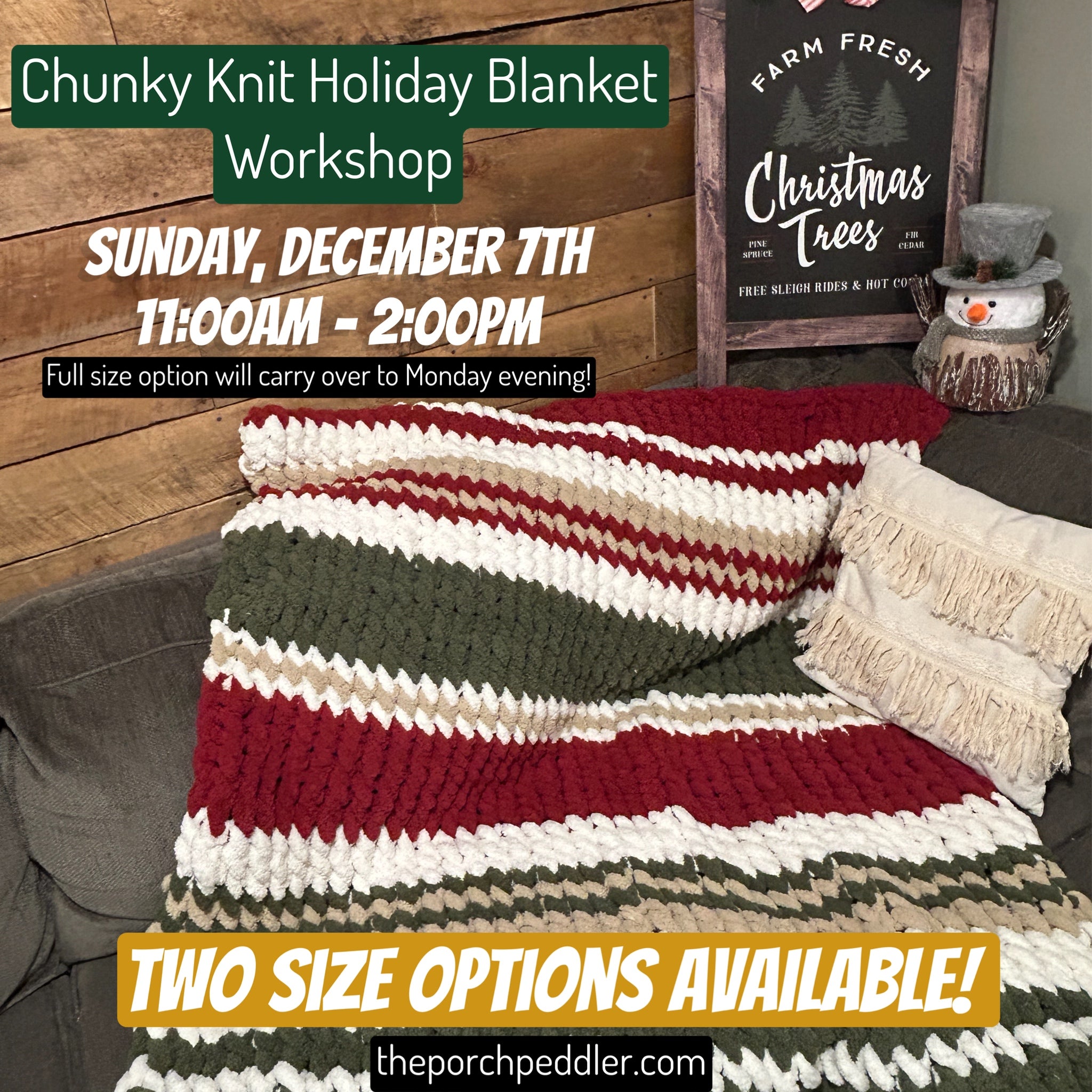 December 7th - Chunky Knit Holiday Blanket/Throw (11:00am-2:00pm)